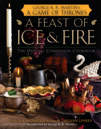 Game of Thrones Cookbook - A Feast of Ice & Fire