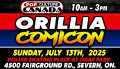 Orillia ComicCon July 13th, 2025