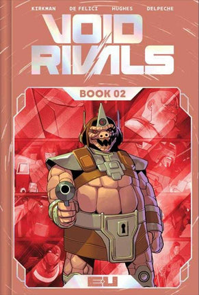 Void Rivals Deluxe Edition Trade Paperback Hardcover Book 02 Direct Market Exclusive Lorenzo De Felici Foil Cover