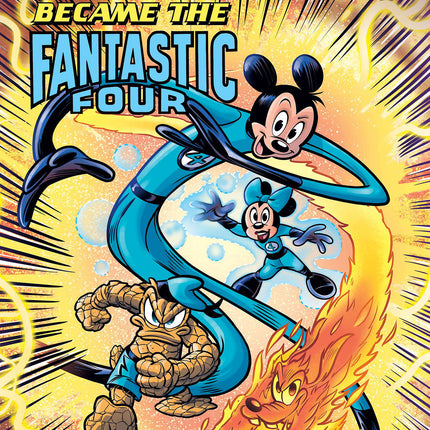 Marvel & Disney: What If...? Mickey & Friends Became The Fantastic Four #1