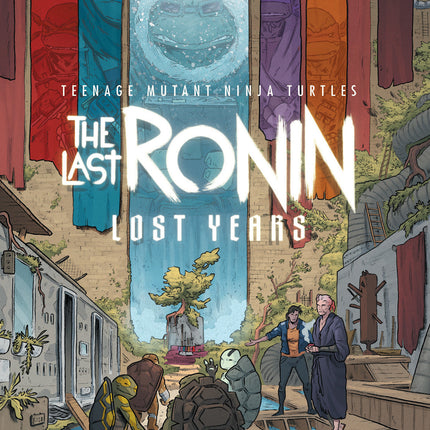 Teenage Mutant Ninja Turtles: The Last Ronin  Lost Years