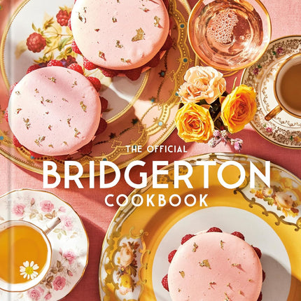 The Official Bridgerton Cookbook