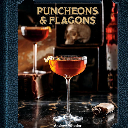 Puncheons & Flagons - The Official Dungeons & Dragons Cocktail Book